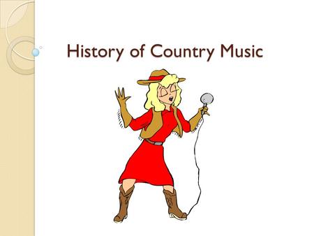 History of Country Music. Country music began with immigrants of Appalachia. Those who came from the “Old World” brought only their most valuable assets,