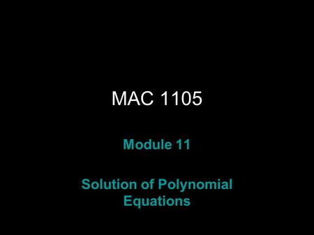 Solution of Polynomial Equations