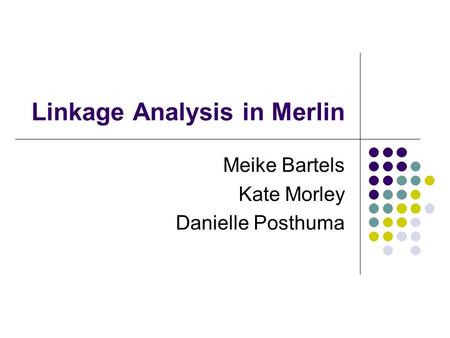 Linkage Analysis in Merlin