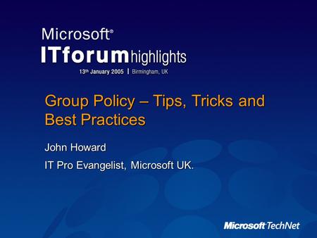 Group Policy – Tips, Tricks and Best Practices