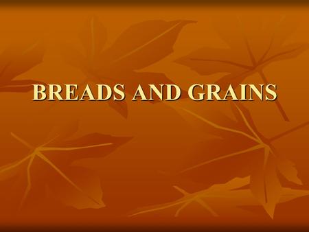 BREADS AND GRAINS. Figuring your caloric needs  px  px.