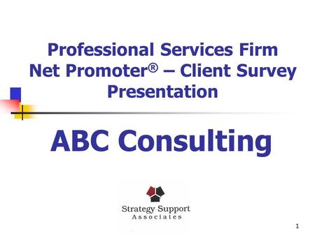 Professional Services Firm Net Promoter® – Client Survey Presentation