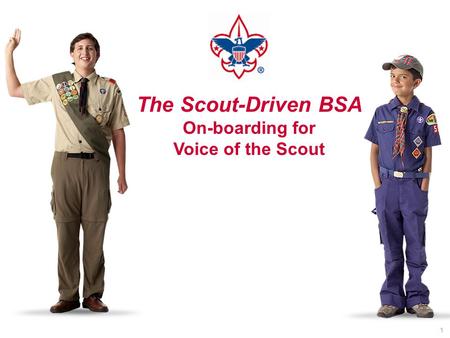 The Scout-Driven BSA On-boarding for Voice of the Scout 1.