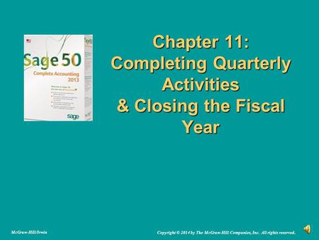 Chapter 11: Completing Quarterly Activities & Closing the Fiscal Year