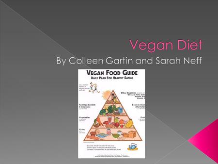  The vegan diet exists for the ethical reasons of the Seventh Day Adventists, Buddhists and Hindus for spiritual, health and ecological reasons.  It.