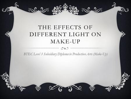 The effects of different light on make-up