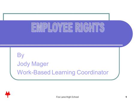 By Jody Mager Work-Based Learning Coordinator