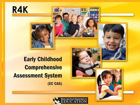 R4K. A Partnership to Promote School Readiness Maryland and Ohio Departments of Education Dr. Rolf Grafwallner and Ms. Marcella Franczkowski Maryland.