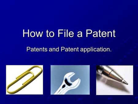 Patents and Patent application.