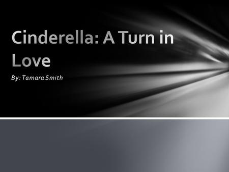 Cinderella: A Turn in Love