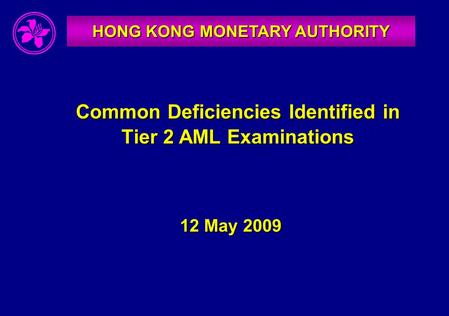 Common Deficiencies Identified in Tier 2 AML Examinations