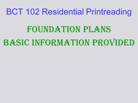BCT 102 Residential Printreading