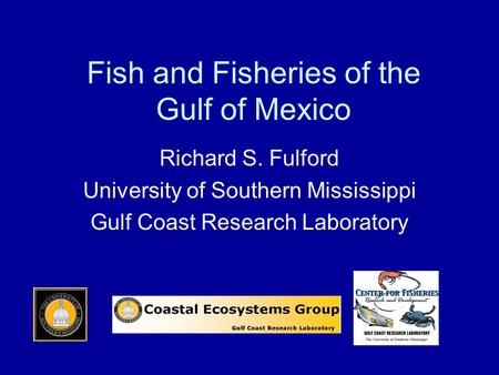 Fish and Fisheries of the Gulf of Mexico
