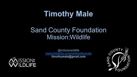 Timothy Male Sand County Foundation