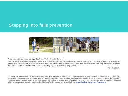 Stepping into falls prevention