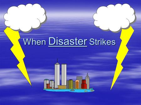 When Disaster Strikes. The Question of : Federal Disaster Insurance By: Kyle Willner.