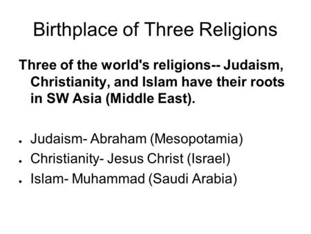 Birthplace of Three Religions