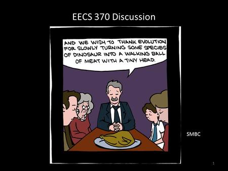 EECS 370 Discussion 1 SMBC. EECS 370 Discussion Exam 2 Solutions posted online Will be returned in next discussion (12/9) – Grades hopefully up on CTools.