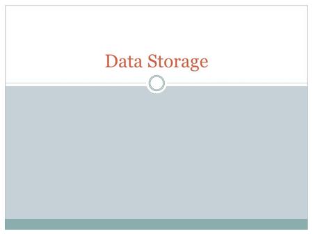 Data Storage. SIGN AND MAGNITUDE Storing and representing numbers.