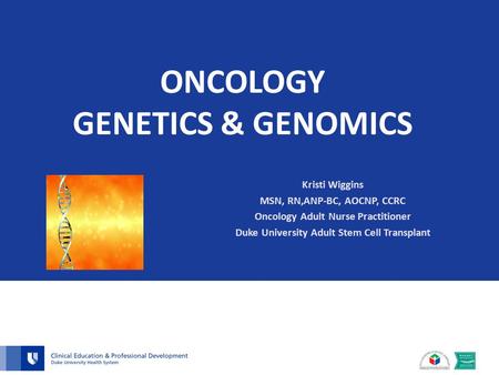 ONCOLOGY GENETICS & GENOMICS