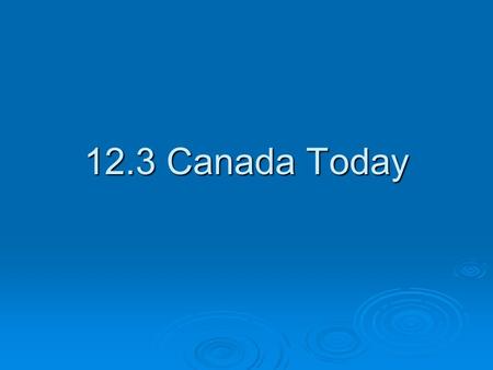 12.3 Canada Today.