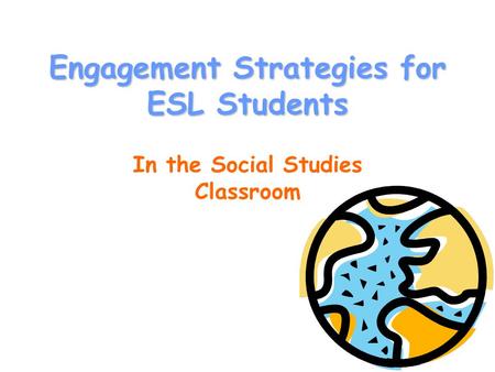 Engagement Strategies for ESL Students