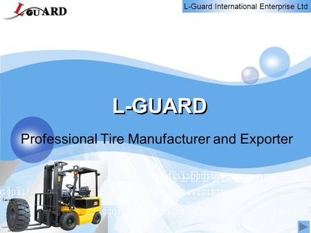 L-Guard International Enterprise Ltd L-GUARD Professional Tire Manufacturer and Exporter.