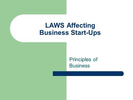 LAWS Affecting Business Start-Ups