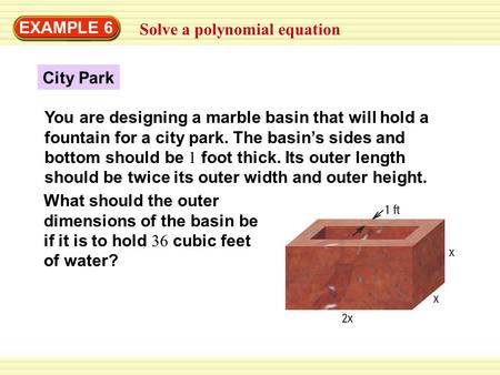 EXAMPLE 6 Solve a polynomial equation City Park
