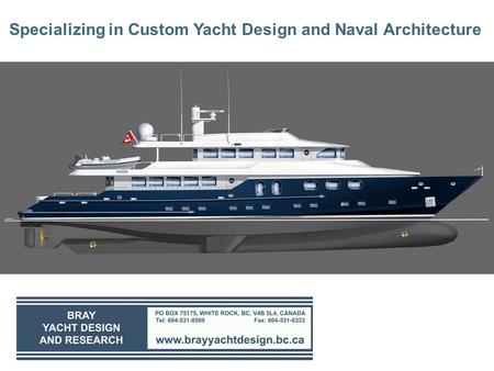 Specializing in Custom Yacht Design and Naval Architecture.
