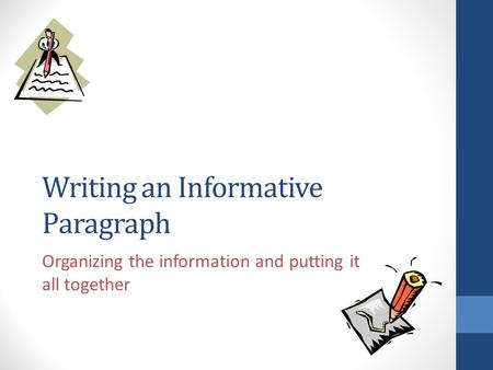 Writing an Informative Paragraph