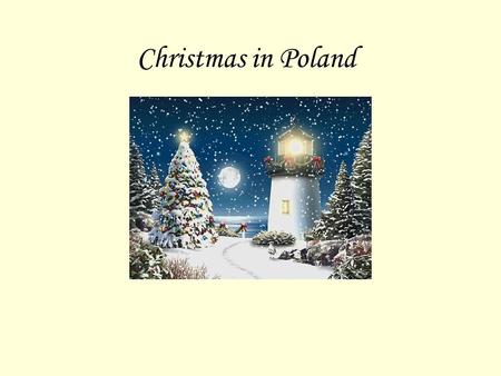 Christmas in Poland. Advent Christmas in Poland is preceded by Advent, the period of preparation for the celebration of Nativity of Jesus. It starts on.