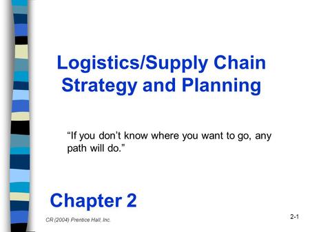 Logistics/Supply Chain Strategy and Planning