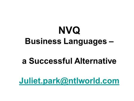 NVQ Business Languages – a Successful Alternative