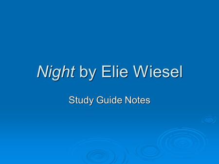 Night by Elie Wiesel Study Guide Notes.
