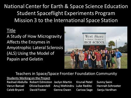 National Center for Earth & Space Science Education Student Spaceflight Experiments Program Mission 3 to the International Space Station Title A Study.