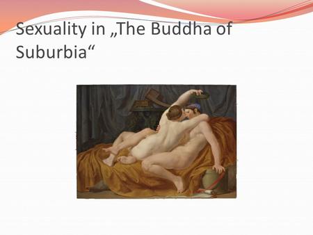 Sexuality in „The Buddha of Suburbia“