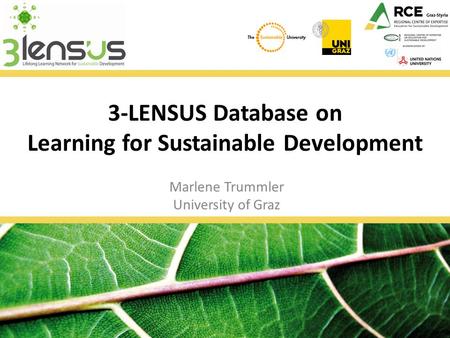 3-LENSUS Database on Learning for Sustainable Development Marlene Trummler University of Graz.