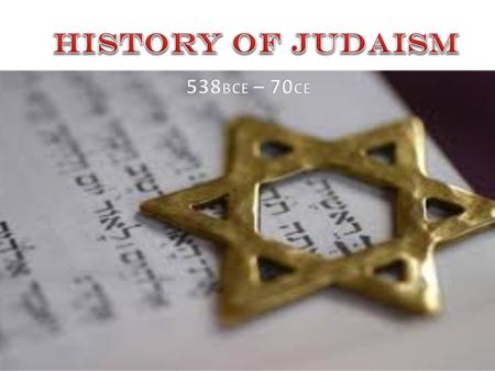 The Jewish Temple Why was the Temple Important Zion Theology Symbol of the chosen people A king, a capital, and a nation Choose Jerusalem as their capital.