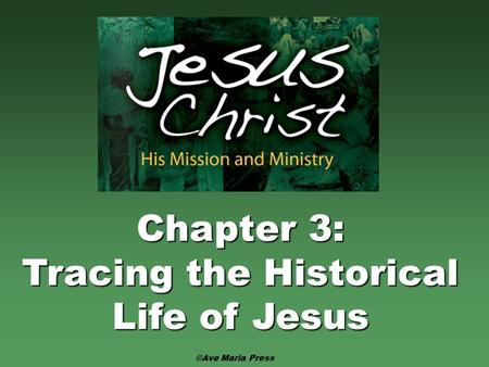 Tracing the Historical Life of Jesus