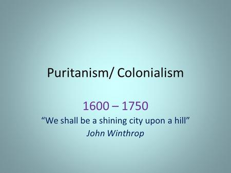 Puritanism/ Colonialism