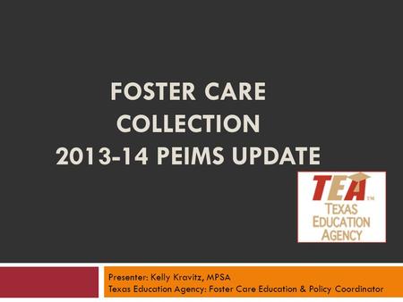 Foster Care Collection Peims update