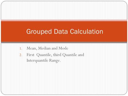 Grouped Data Calculation