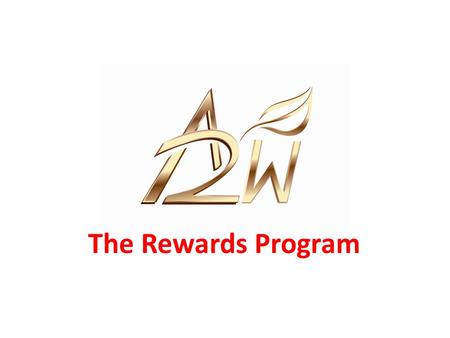 The Rewards Program. Overview of our Rewards Program Your function is to ASSIST the Company with its marketing, by referral of its products and services.