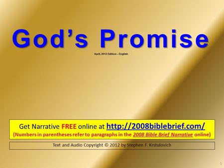 God’s Promise God’s Promise April, 2012 Edition – English Get Narrative FREE online at   (Numbers in.