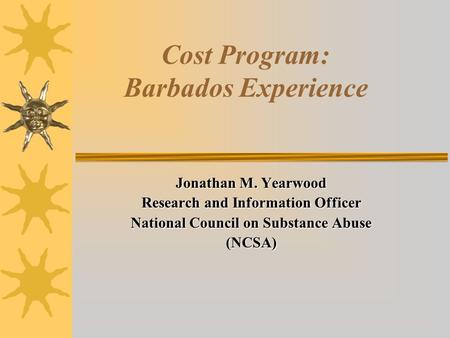 Cost Program: Barbados Experience