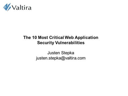 The 10 Most Critical Web Application Security Vulnerabilities