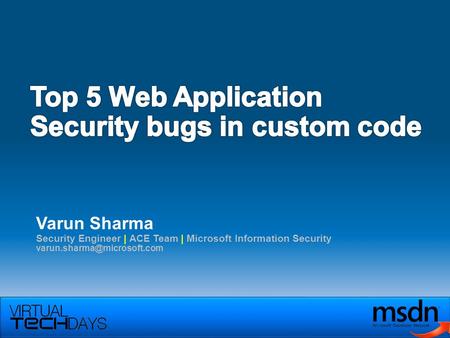 Varun Sharma Security Engineer | ACE Team | Microsoft Information Security