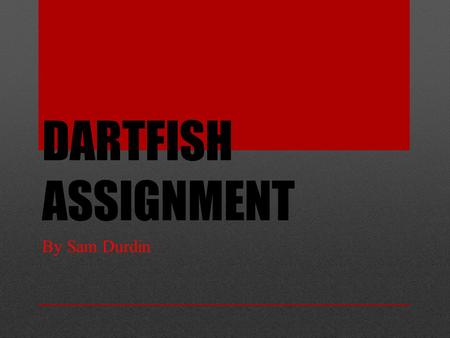 DARTFISH ASSIGNMENT By Sam Durdin. What is a good Technique? Everyone has a different style of kicking. Although you may kick differently to others but.