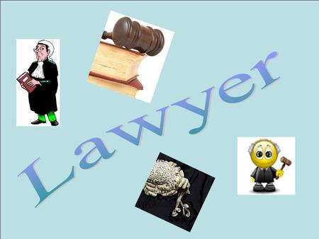 Lawyer.